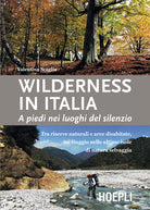 Cover of Wilderness in Italia. A piedi nei luoghi del silenzio