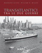 Cover of Transatlantici tra le due guerre. L'epoca d'oro delle navi di linea