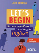 Cover of Let's begin. Grammatica d'uso della lingua inglese