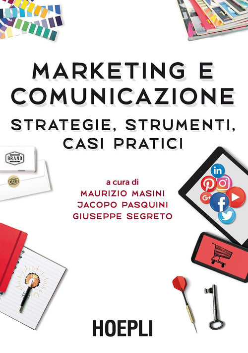 Cover of Marketing e comunicazione. Strategie, strumenti, casi pratici