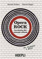 Cover of Opera rock. La storia del concept album