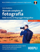 Cover of Manuale completo di fotografia. Dalla tecnica al linguaggio fotografico