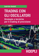 Cover of Trading con gli oscillatori. Strategie e tecniche per il trading di precisione