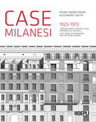 Cover of Case milanesi. 1923-1973. Cinquant'anni di architettura residenziale a Milano. Ediz. italiana e inglese