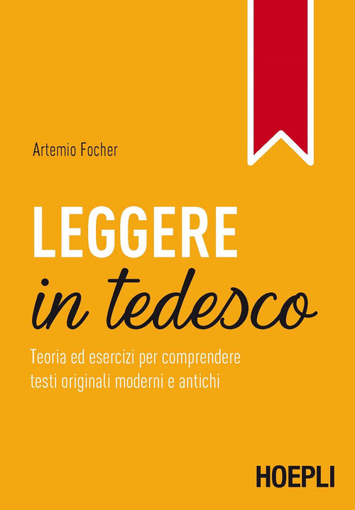 Cover of Leggere in tedesco. Teoria ed esercizi per comprendere testi originali moderni e antichi