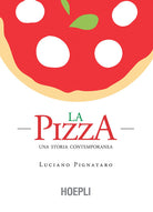 Cover of pizza. Una storia contemporanea