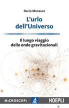 Cover of urlo dell'universo. Il lungo viaggio delle onde gravitazionali