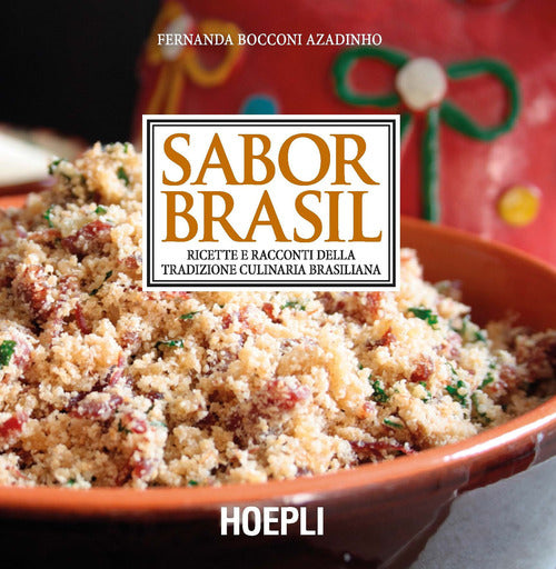 Cover of Sabor Brasil. Ricette e racconti della tradizione culinaria brasiliana