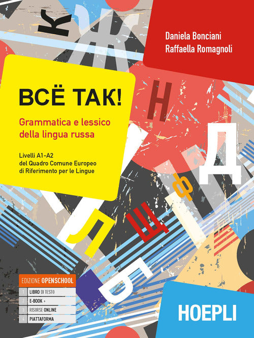 Cover of Bcë tak! Grammatica e lessico della lingua russa. Livelli A1-A2 del quadro comune europeo di riferimento per le lingue