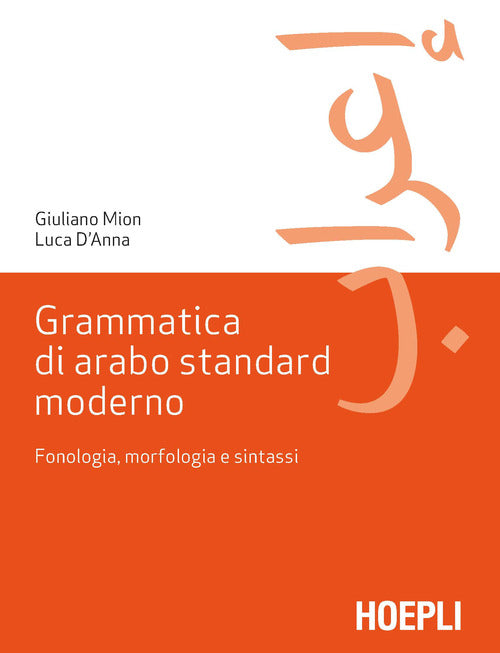Cover of Grammatica di arabo standard moderno. Fonetica, morfologia e sintassi