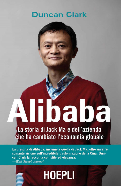 Cover of Alibaba. La storia di Jack Ma e dell'azienda che ha cambiato l'economia globale