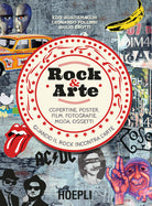 Cover of Rock & arte. Copertine, poster, film, fotografie, moda, oggetti