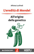 Cover of eredità di Mendel. All'origine della genetica