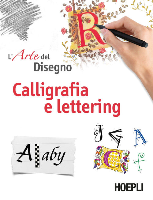 Cover of Calligrafia e lettering. L'arte del disegno