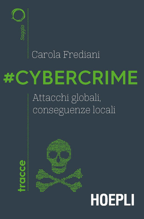 Cover of #Cybercrime. Attacchi globali, conseguenze locali