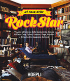 Cover of A casa delle rockstar. Viaggio all'interno delle fantastiche dimore di Elvis, Ozzy, Dylan, Lennon, Page, Hendrix e di tante altre leggende del rock