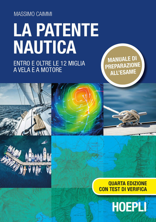 Cover of patente nautica. Entro e oltre le 12 miglia a vela e a motore