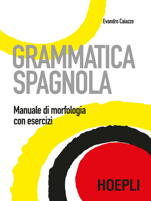 Cover of Grammatica spagnola. Manuale di morfologia con esercizi