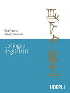 Cover of lingua degli ittiti. Grammatica, crestomazia e glossario