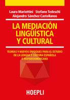 Cover of mediación lingüística y cultural. Teorías y nuevos enfoques para el estudio de la lengua y cultura española e hispanoamericana