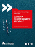 Cover of Economia e organizzazione aziendale. Teoria, metodo ed esercitazioni