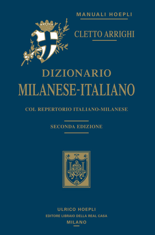 Cover of Dizionario milanese-italiano. Col repertorio italiano-milanese