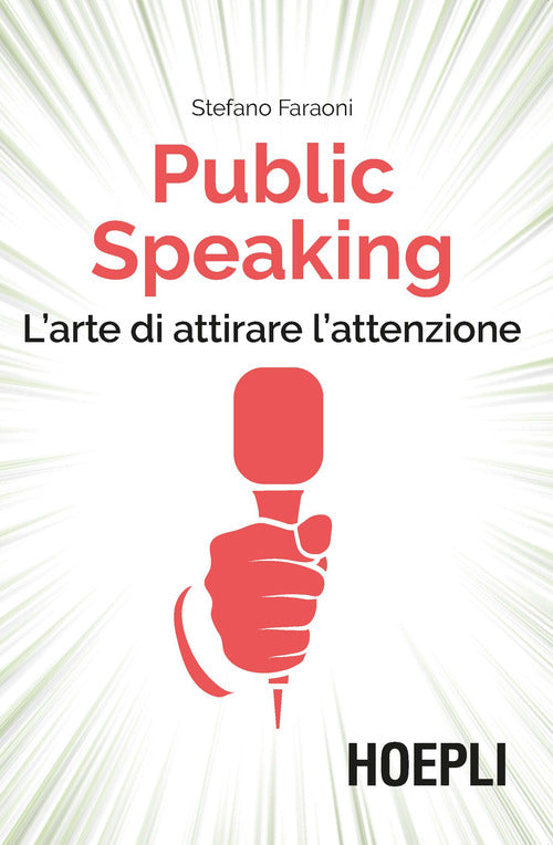 Cover of Public speaking. L'arte di attirare l'attenzione