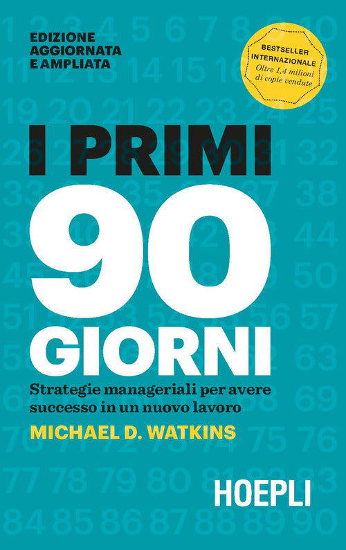 Cover of primi 90 giorni. Strategie manageriali per avere successo in un nuovo lavoro