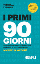 Cover of primi 90 giorni. Strategie manageriali per avere successo in un nuovo lavoro