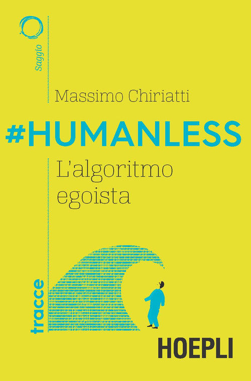 Cover of #Humanless. L'algoritmo egoista