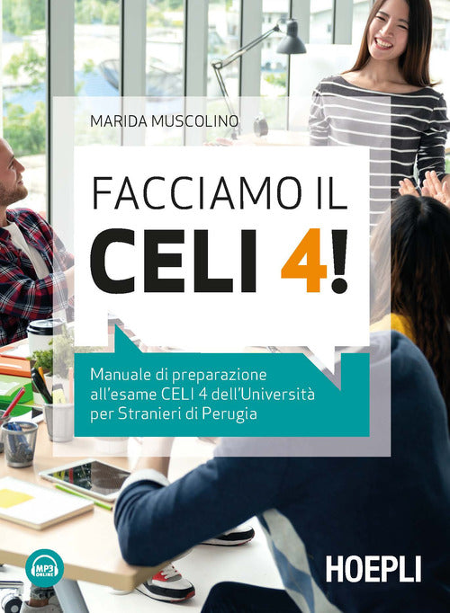 Cover of Facciamo il CELI 4! Manuale di preparazione all'esame CELI 4 dell'Università per stranieri di Perugia