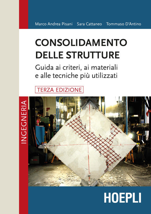 Cover of Consolidamento delle strutture. Guida ai criteri, ai materiali e alle tecniche più utilizzati