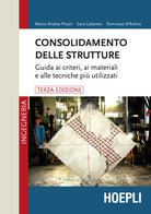 Cover of Consolidamento delle strutture. Guida ai criteri, ai materiali e alle tecniche più utilizzati