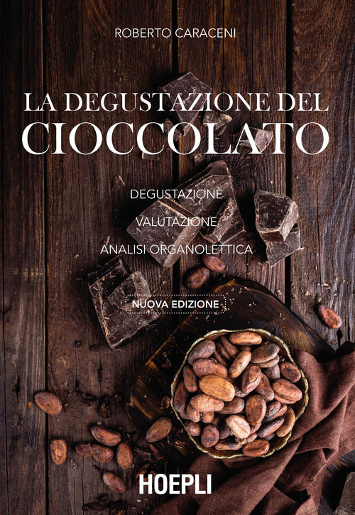 Cover of degustazione del cioccolato. Degustazione. Valutazione. Analisi organolettica