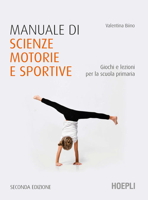 Cover of Manuale di scienze motorie e sportive. Giochi e lezioni per la scuola primaria