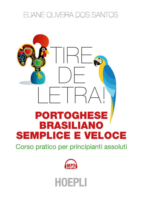 Cover of Tire de letra! Portoghese-brasiliano semplice e veloce. Corso pratico per principianti assoluti