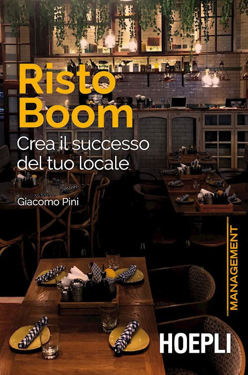 Cover of Risto Boom. Crea il successo del tuo locale
