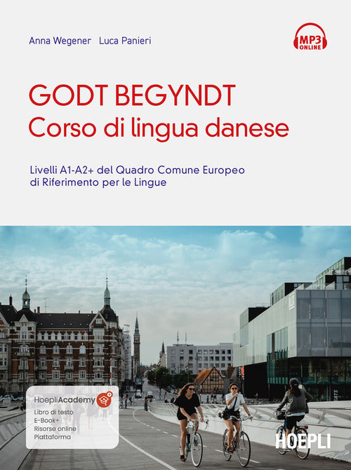 Cover of Godt begyndt. Corso di lingua danese. Livelli A1-A2+ del Quadro Comune Europeo di riferimento per le lingue