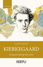 Cover of Kierkegaard. L'inquieto filosofo del cuore