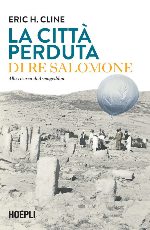 Cover of città perduta di re Salomone. Alla ricerca di Armageddon