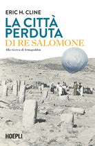 Cover of città perduta di re Salomone. Alla ricerca di Armageddon