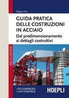 Cover of Guida pratica delle costruzioni in acciaio. Dal predimensionamento ai dettagli costruttivi