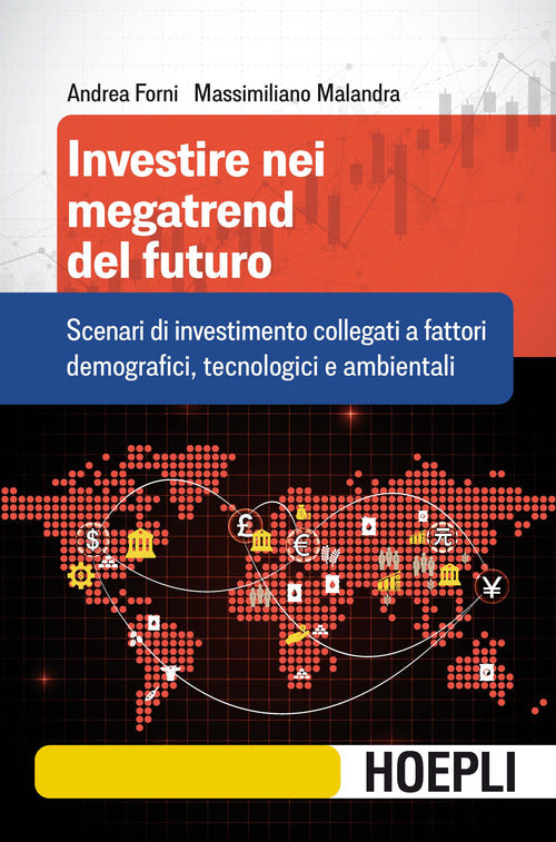 Cover of Investire nei megatrend del futuro. Scenari di investimento collegati a fattori demografici, tecnologici e ambientali