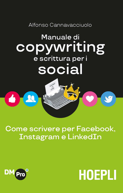 Cover of Manuale di copywriting e scrittura per i social. Come scrivere per Facebook, Instagram e LinkedIn