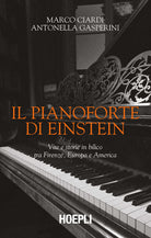 Cover of pianoforte di Einstein. Vite e storie in bilico tra Firenze, Europa e America