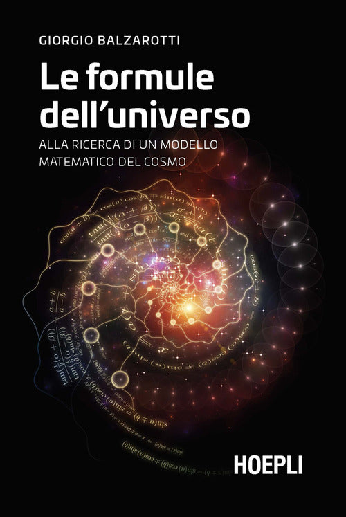 Cover of formule dell'universo. Alla ricerca di un modello matematico del cosmo
