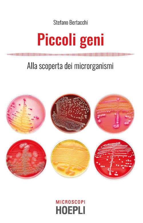 Cover of Piccoli geni. Alla scoperta dei microrganismi