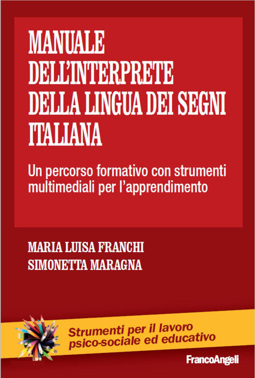 Cover of manuale dell'interprete della lingua dei segni italiana. Un percorso formativo con strumenti multimediali per l'apprendimento