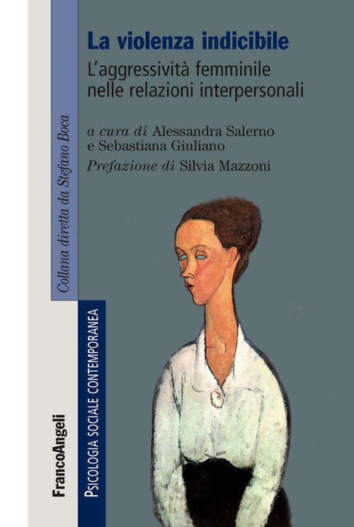 Cover of violenza indicibile. L'aggressività femminile nelle relazioni interpersonali