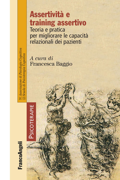 Cover of Assertività e training assertivo. Teoria e pratica per migliorare le capacità relazionali dei pazienti